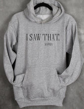 Load image into Gallery viewer, I saw that. Sweatshirt