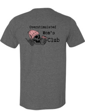 Load image into Gallery viewer, Overstimulated Mom&#39;s Club Unisex Shirt