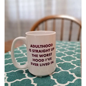 Adulthood Coffee Mug