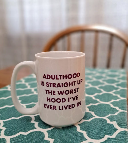 Adulthood Coffee Mug