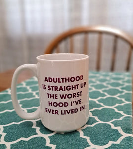 Adulthood Coffee Mug