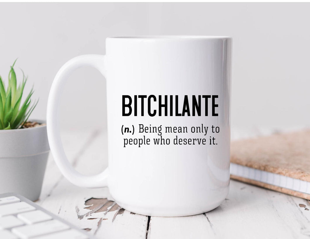 Bitchilante Coffee Mug