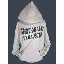 Load image into Gallery viewer, Emotionally Exhausted Sweatshirt - Sweatshirt