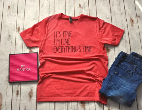 Everything's fine Unisex Shirt BLNDesigns