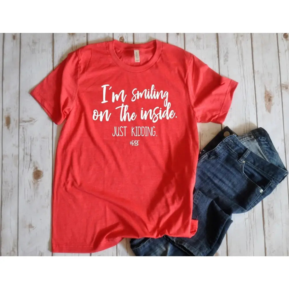 I'm smiling on the inside Unisex Shirt BLNDesigns