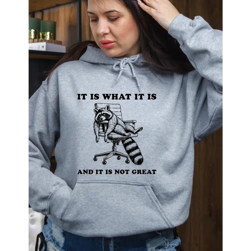 It is what it is Sweatshirt - Sweatshirt