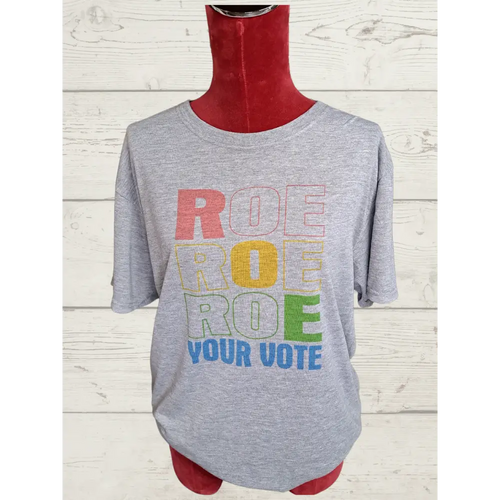 Roe your vote Unisex Shirt - Unisex Shirt