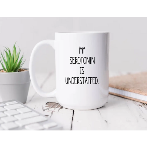Serotonin Coffee Mug - 15oz - Coffee Mug