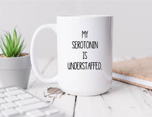 Load image into Gallery viewer, Serotonin Coffee Mug