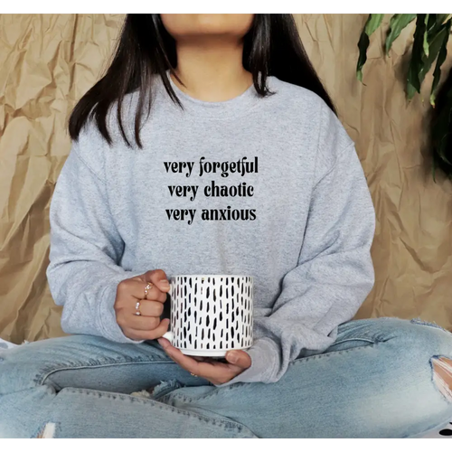 Very Forgetful Sweatshirt