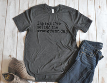 Load image into Gallery viewer, Wrong Day Unisex Shirt