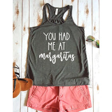 Load image into Gallery viewer, You had me at margaritas Tank Top BLNDesigns