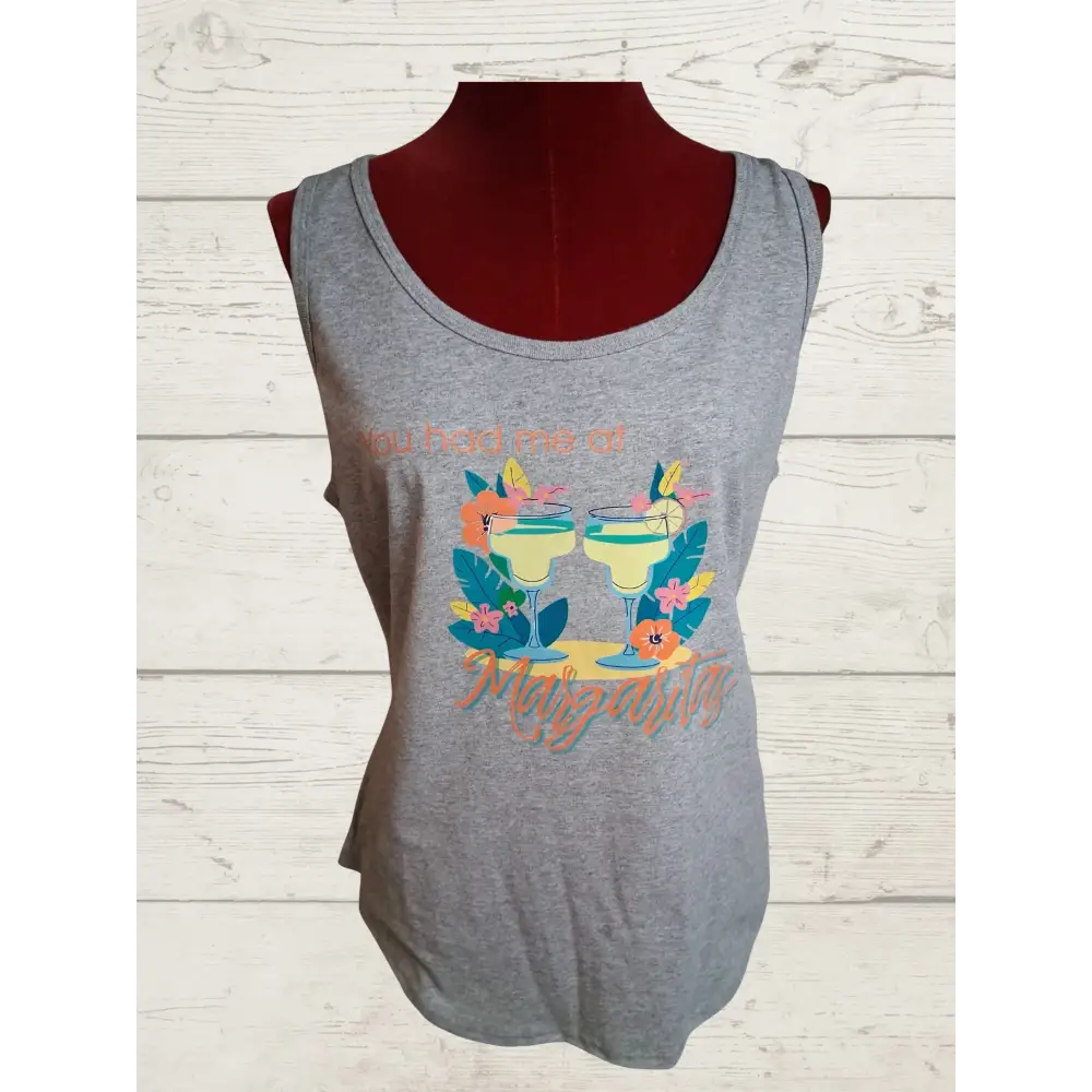 You had me at margaritas Tank Top