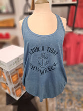 Load image into Gallery viewer, I run a tight shipwreck Tank Top