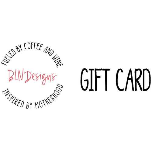 BLNDesigns Gift Card BLNDesigns