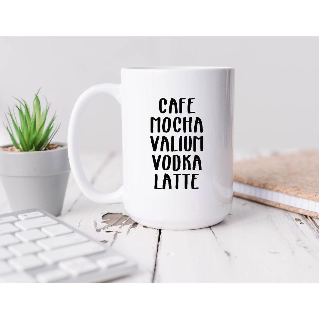 Cafe Mocha Valium Vodka Latte Coffee Mug BLNDesigns