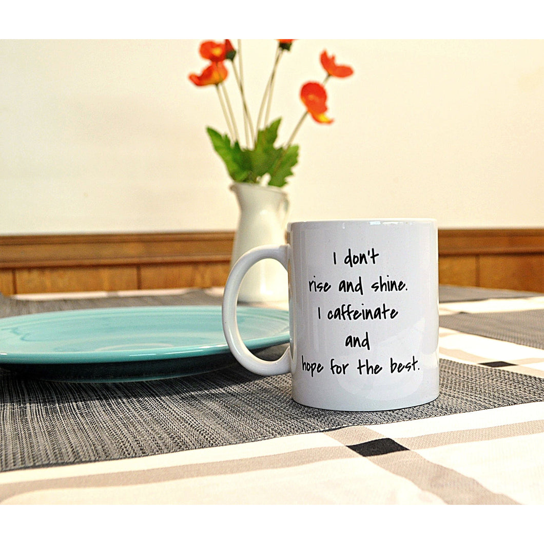I don't rise and shine Coffee Mug BLNDesigns