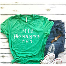 Load image into Gallery viewer, Let the shenanigans begin Unisex Shirt BLNDesigns