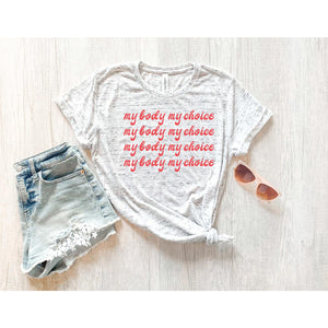 My body my choice Unisex Shirt BLNDesigns