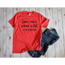 Load image into Gallery viewer, Some moms Unisex Shirt BLNDesigns