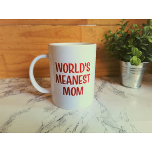 World's Meanest Mom Coffee Mug BLNDesigns